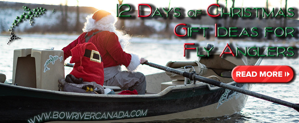 12 Days of Christmas Gift Ideas for Fly Anglers