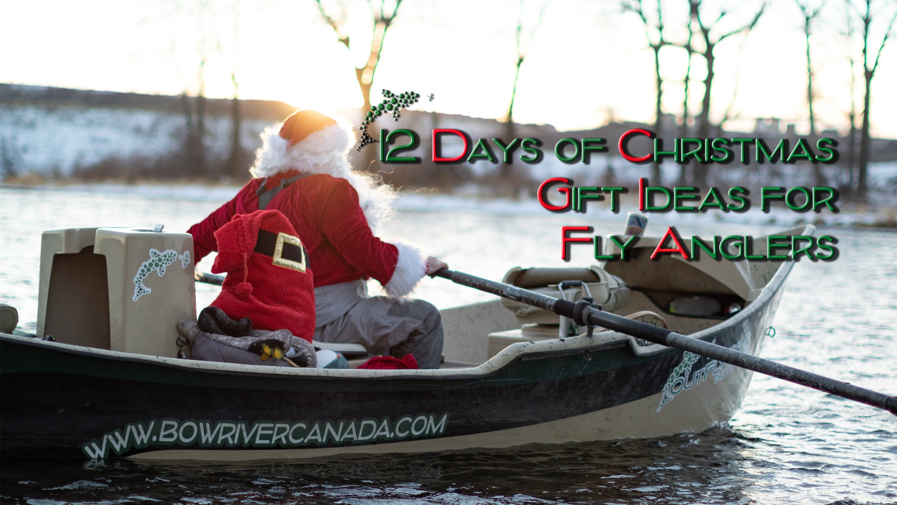 12 Days of Christmas Gift Ideas for Fly Anglers for 2021