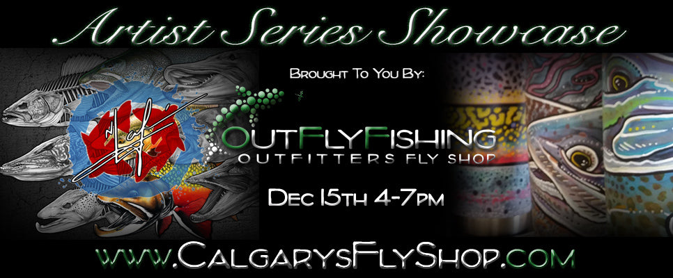 Calgary's Fly Shop Presents our Artist Series Showcase