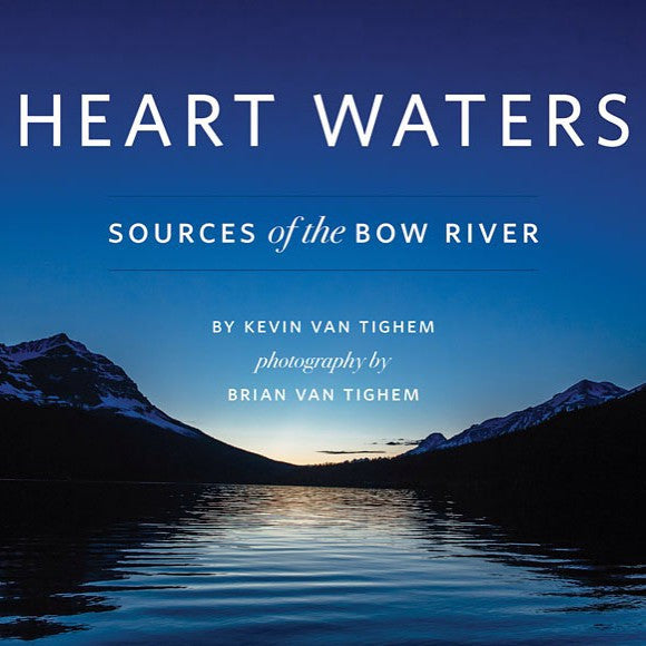 Kevin Van Tighem Book Signing for Heart Waters: Sources of the Bow River on Oct 24th